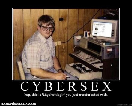 Photo: cybersex-nerd-demotivational-poster | Great Posters album